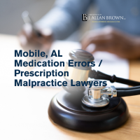Mobile, AL Medication Errors / Prescription Malpractice Lawyers